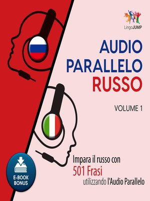 cover image of Impara il russo con 501 Frasi utilizzando l'Audio Parallelo - Volume 1